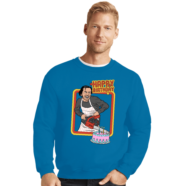 Shirts Crewneck Sweater, Unisex / Small / Sapphire Happy Birthday!