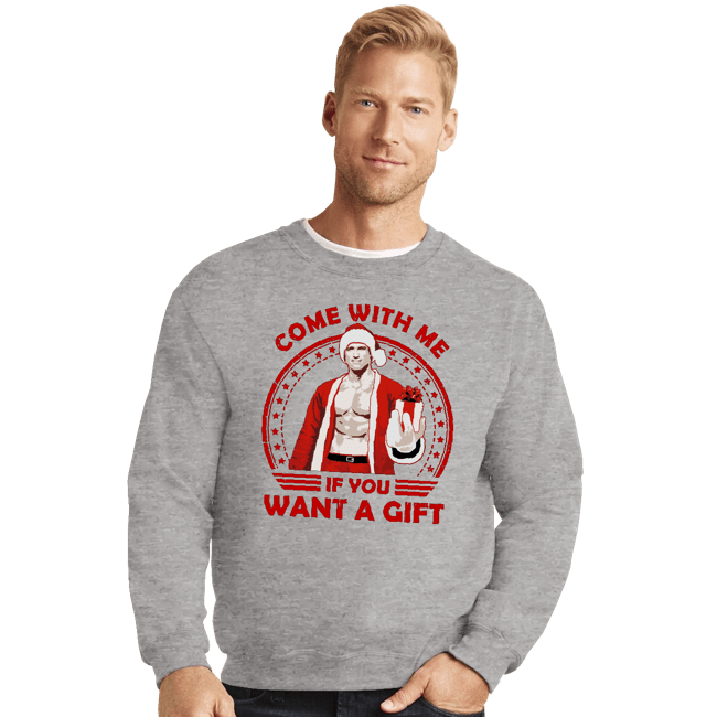 Daily_Deal_Shirts Crewneck Sweater, Unisex / Small / Sports Grey Come With Me If You Want A Gift