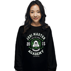 Shirts Long Sleeve Shirts, Unisex / Small / Black Jedi Master Academy