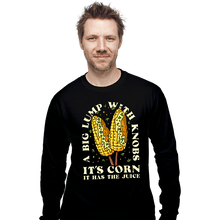 Load image into Gallery viewer, Secret_Shirts Long Sleeve Shirts, Unisex / Small / Black It&#39;s Corn
