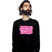 Load image into Gallery viewer, Daily_Deal_Shirts Long Sleeve Shirts, Unisex / Small / Black I&#39;ve Been In A Dream
