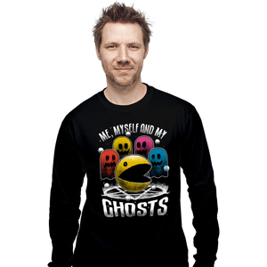 Daily_Deal_Shirts Long Sleeve Shirts, Unisex / Small / Black Me Myself And My Ghosts