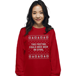Daily_Deal_Shirts Long Sleeve Shirts, Unisex / Small / Red Email Meeting Sweater