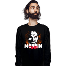 Load image into Gallery viewer, Daily_Deal_Shirts Long Sleeve Shirts, Unisex / Small / Black It&#39;s Morbin&#39; Time!
