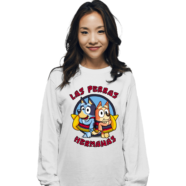 Secret_Shirts Long Sleeve Shirts, Unisex / Small / White Las Perras Hermanas