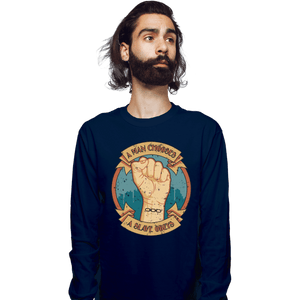 Shirts Long Sleeve Shirts, Unisex / Small / Navy A Man Chooses A Slave Obeys