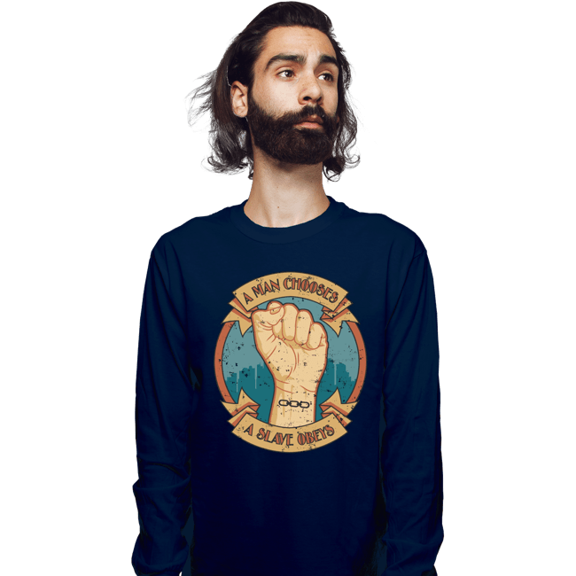 Shirts Long Sleeve Shirts, Unisex / Small / Navy A Man Chooses A Slave Obeys