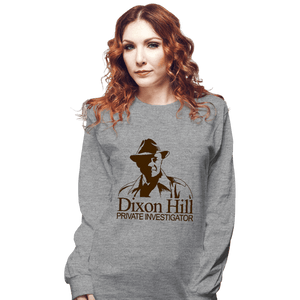 Daily_Deal_Shirts Long Sleeve Shirts, Unisex / Small / Sports Grey Dixon Hill Private Investigator