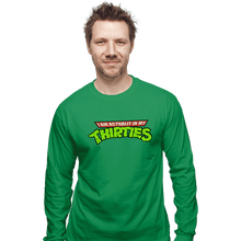 Load image into Gallery viewer, Secret_Shirts Long Sleeve Shirts, Unisex / Small / Irish Green Actually In My Thirties

