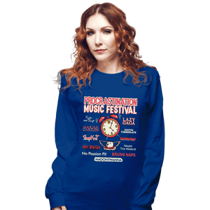 Daily_Deal_Shirts Long Sleeve Shirts, Unisex / Small / Royal Blue Procrastination Festival