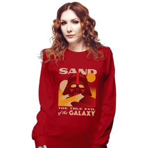 Shirts Long Sleeve Shirts, Unisex / Small / Red Sand, The True Evil Of The Galaxy