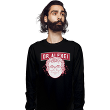 Load image into Gallery viewer, Shirts Long Sleeve Shirts, Unisex / Small / Black Dr Alexei
