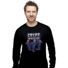 Load image into Gallery viewer, Daily_Deal_Shirts Long Sleeve Shirts, Unisex / Small / Black Crypt Walkin&#39;
