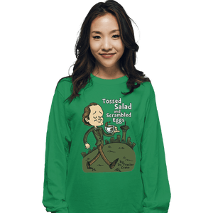 Shirts Long Sleeve Shirts, Unisex / Small / Irish Green Tossed Salad And Scrambled Eggs