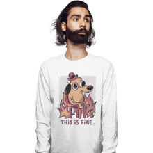 Load image into Gallery viewer, Shirts Long Sleeve Shirts, Unisex / Small / White This Is Fine
