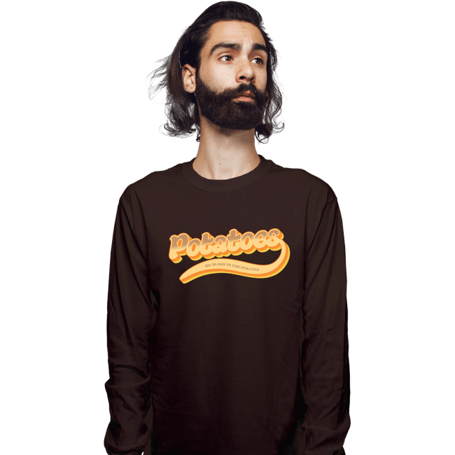 Daily_Deal_Shirts Long Sleeve Shirts, Unisex / Small / Dark Chocolate Potatoes