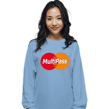 Load image into Gallery viewer, Daily_Deal_Shirts Long Sleeve Shirts, Unisex / Small / Powder Blue Multipass Card
