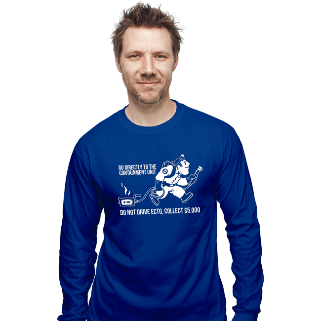 Secret_Shirts Long Sleeve Shirts, Unisex / Small / Royal Blue Go Directly To Ecto!