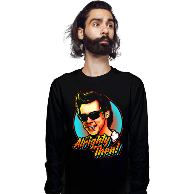 Secret_Shirts Long Sleeve Shirts, Unisex / Small / Black ALLLrighty Then!