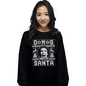 Shirts Long Sleeve Shirts, Unisex / Small / Black OMG Santa