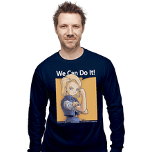 Load image into Gallery viewer, Secret_Shirts Long Sleeve Shirts, Unisex / Small / Navy C18 Can Do It
