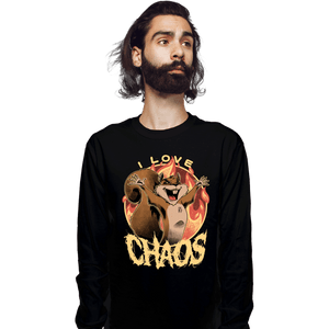 Shirts Long Sleeve Shirts, Unisex / Small / Black I Love Chaos!