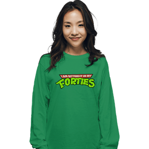 Shirts Long Sleeve Shirts, Unisex / Small / Irish Green I Am Actually In My Forties