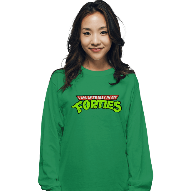 Shirts Long Sleeve Shirts, Unisex / Small / Irish Green I Am Actually In My Forties