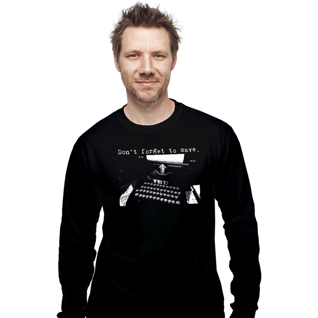 Secret_Shirts Long Sleeve Shirts, Unisex / Small / Black Don't Forget To Save...