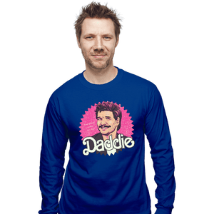 Daily_Deal_Shirts Long Sleeve Shirts, Unisex / Small / Royal Blue Daddie