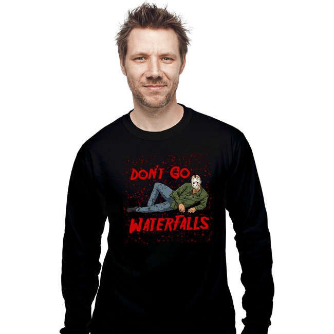 Shirts Long Sleeve Shirts, Unisex / Small / Black Don't Go Jason Waterfalls