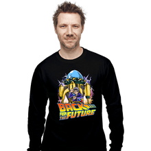 Load image into Gallery viewer, Daily_Deal_Shirts Long Sleeve Shirts, Unisex / Small / Black Back From The Future
