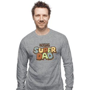 Daily_Deal_Shirts Long Sleeve Shirts, Unisex / Small / Sports Grey Super Dad