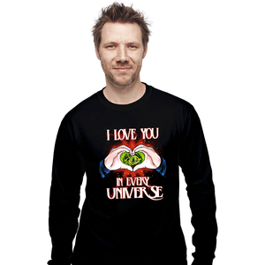 Daily_Deal_Shirts Long Sleeve Shirts, Unisex / Small / Black I Love You In Every Universe