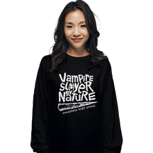 Load image into Gallery viewer, Shirts Long Sleeve Shirts, Unisex / Small / Black Vampire Slayer By Nature
