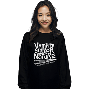 Shirts Long Sleeve Shirts, Unisex / Small / Black Vampire Slayer By Nature