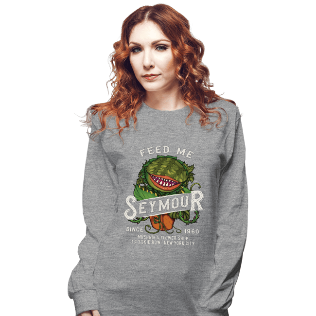 Secret_Shirts Long Sleeve Shirts, Unisex / Small / Sports Grey Feed Me Seymour!