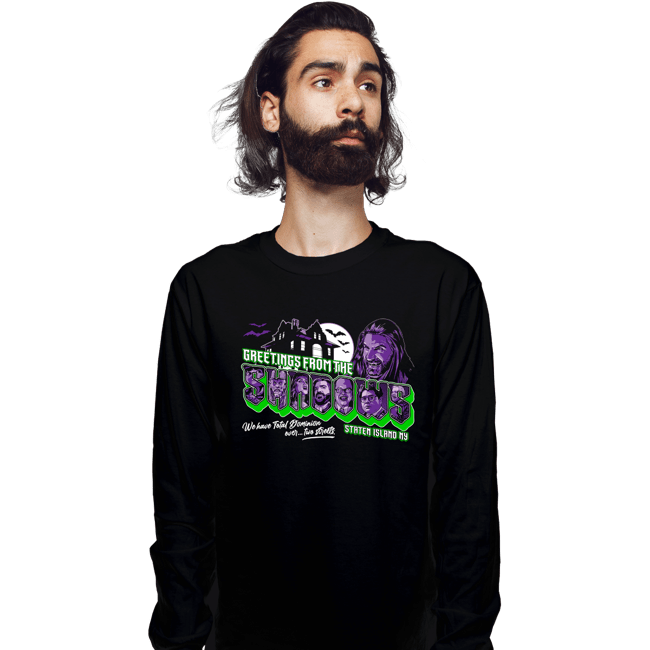 Daily_Deal_Shirts Long Sleeve Shirts, Unisex / Small / Black Greetings From The Shadows