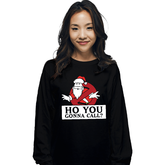 Daily_Deal_Shirts Long Sleeve Shirts, Unisex / Small / Black Ho You Gonna