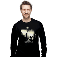 Load image into Gallery viewer, Shirts Long Sleeve Shirts, Unisex / Small / Black The Detective
