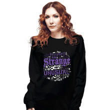Load image into Gallery viewer, Daily_Deal_Shirts Long Sleeve Shirts, Unisex / Small / Black I Myself Am Strange And Unusual
