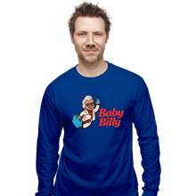 Load image into Gallery viewer, Daily_Deal_Shirts Long Sleeve Shirts, Unisex / Small / Royal Blue Big Baby Billy

