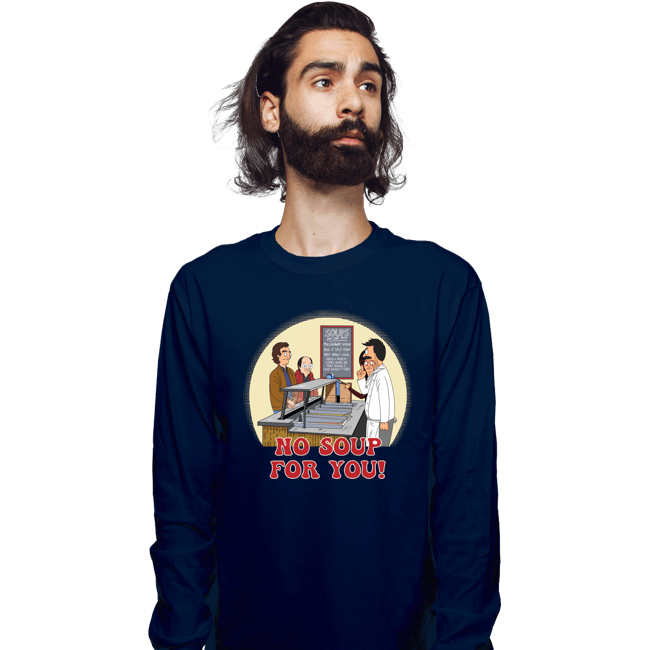 Daily_Deal_Shirts Long Sleeve Shirts, Unisex / Small / Navy Seinfeld's Soup