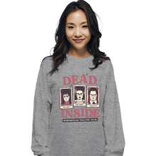 Load image into Gallery viewer, Daily_Deal_Shirts Long Sleeve Shirts, Unisex / Small / Sports Grey Dead Inside Misfortune Telling Club
