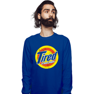 Shirts Long Sleeve Shirts, Unisex / Small / Royal Blue Tired Of Most People