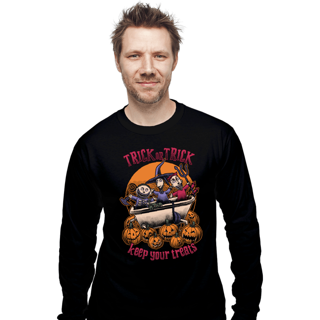Daily_Deal_Shirts Long Sleeve Shirts, Unisex / Small / Black Keep Your Treats!