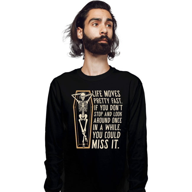 Secret_Shirts Long Sleeve Shirts, Unisex / Small / Black Life Moves Fast