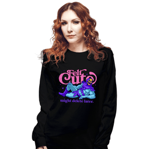 Secret_Shirts Long Sleeve Shirts, Unisex / Small / Black Felt Cute!