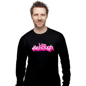 Daily_Deal_Shirts Long Sleeve Shirts, Unisex / Small / Black I Am Kenough