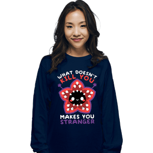 Secret_Shirts Long Sleeve Shirts, Unisex / Small / Navy Makes You Stranger